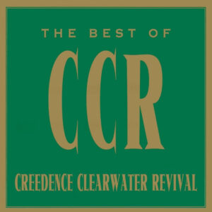 BEST OF CREEDENCE CLEARWATER REVIVAL (CD)