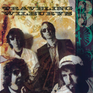 The Traveling Wilburys, Vol. 3 (NEW LP)