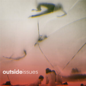 Outside Issues (New LP)
