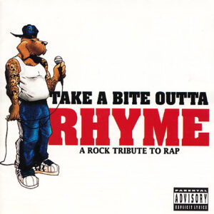 Take A Bite Outta Rhyme - Rock Tribute To Rap (CD)