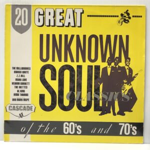 20 Great Unknown Soul Classics of the 60s & 70s