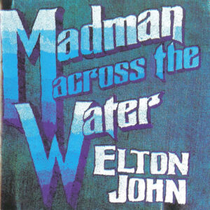 Madman Across The Water (CD)