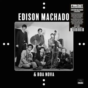 Edison Machado And Boa Nova (New LP)