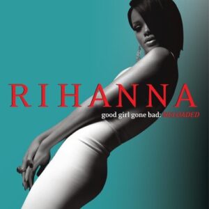 Good Girl Gone Bad: Reloaded (CD)