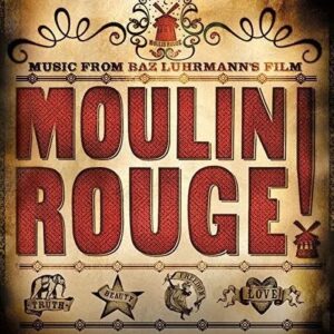 Moulin Rouge (Music From Baz Luhrmann's Film)