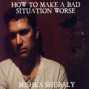 How To Make A Bad Situation Worse? (CD)