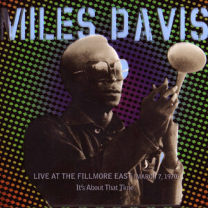1970-MILES DAVIS AT FILLMORE E