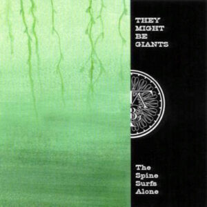 The Spine Surfs Alone: Rarities 1998-2005 (CD)
