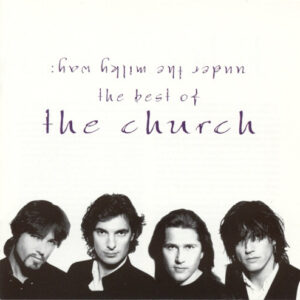 UNDER THE MILKY WAY - BEST OF THE CHURCH (CD)