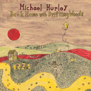 Back Home With Drifting Woods (New LP)