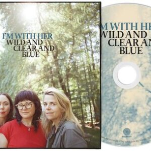 Wild And Clear And Blue (CD)