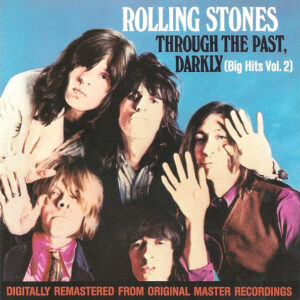 THROUGH THE PAST DARKLY (BIG HITS VOL. 2) (CD)