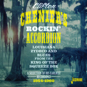 Clifton Chenier's Rockin' Accordion (CD)