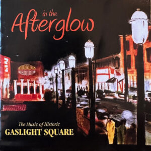 IN THE AFTERGLOW MUSIC OF GLASSLIGHT SQUARE (CD)