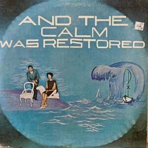 And The Calm Was Restored