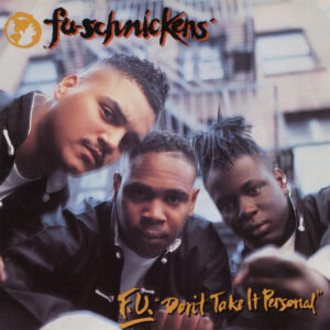 F.U. "Don't Take It Personal"