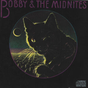 BOBBY & THE MIDNITES (CD)