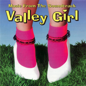 VALLEY GIRL (CD)