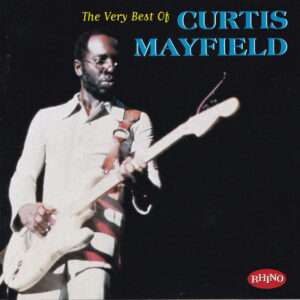 VERY BEST OF CURTIS MAYFIELD (CD)