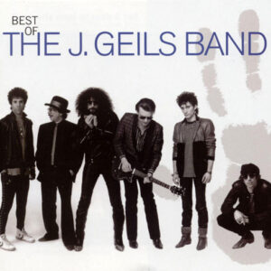 BEST OF THE J. GEILS BAND (CD)