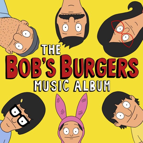 BOB BURGERS MUSIC ALBUM (NEW LP)
