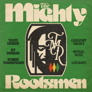 The Mighty Rootsmen (New LP)