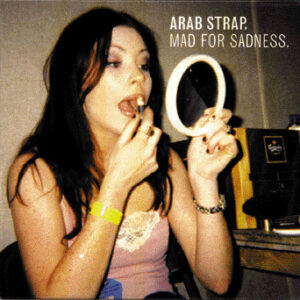 Mad For Sadness (CD)