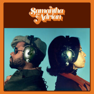 Samantha & Adrian (New LP)