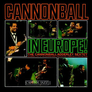 CANNONBALL IN EUROPE (CD)