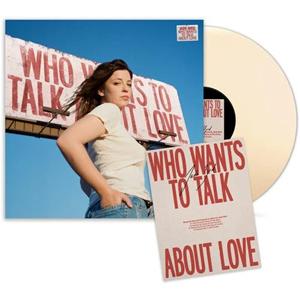Who Wants To Talk About Love (New LP)