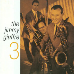 JIMMY GIUFFRE 3/TRAVLIN LIGHT (CD)