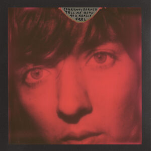 TELL ME HOW YOU REALLY FEEL (CD)