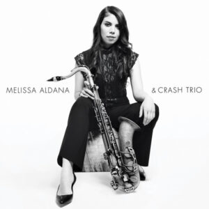 Melissa Aldana & Crash Trio (CD)