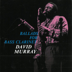 Ballads For Bass Clarinet (CD)