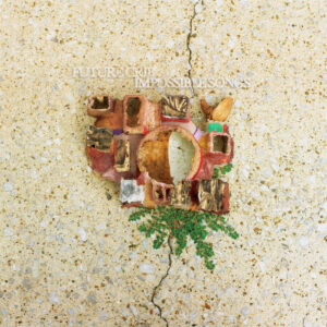 Impossible Songs (New LP)
