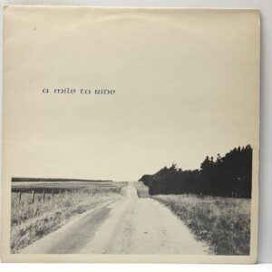 Mile to Ride (USED LP)