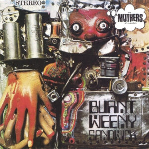 Burnt Weeny Sandwich (CD)