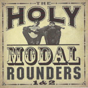 Holy Modal Rounders 1 & 2 (CD)