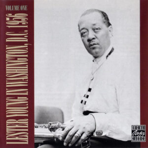 VOL. 1-LESTER YOUNG IN WASHING (CD)
