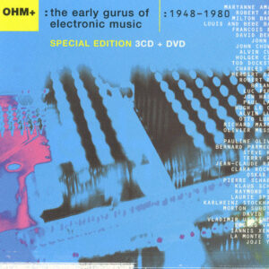OHM+ : The Early Gurus Of Electronic Music (CD)