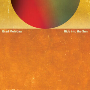 Ride Into The Sun (New LP)