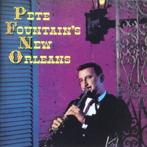 PETE FOUNTAIN-NEW ORLEANS