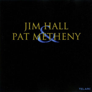 Jim Hall & Pat Metheny (CD)