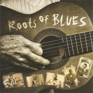 Roots Of The Blues (CD)