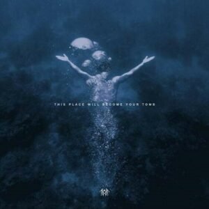 This Place Will Become Your Tomb (NEW LP)