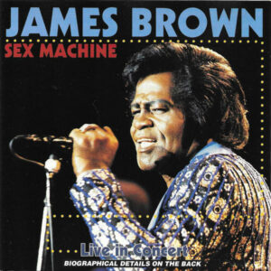 Sex Machine Live In Concert (CD)