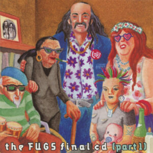 Fugs Final CD (Part 1)