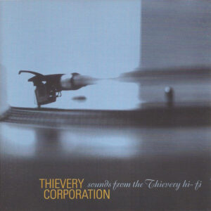 SOUNDS FROM THE THIEVERY HI-FI (CD)