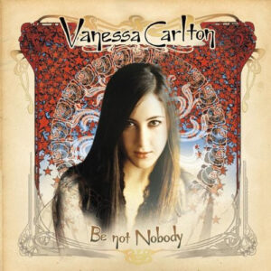 Be Not Nobody (CD)