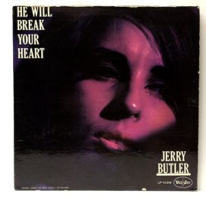 He Will Break Your Heart